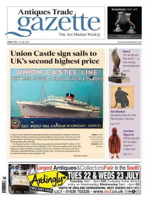 Antiques Trade Gazette – Issue 2702 19 July 2025