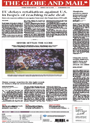 The Globe and Mail OttawaQuebec Edition July 14 2025