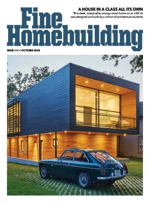 Fine Homebuilding Issue 334 October 2025