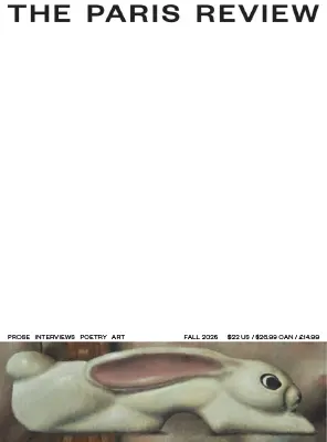 The Paris Review Fall 2025