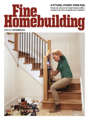 Fine Homebuilding Issue 335 November 2025