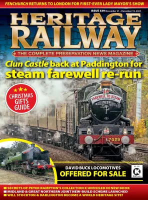 Heritage Railway Issue 339 November 21December 19 2025