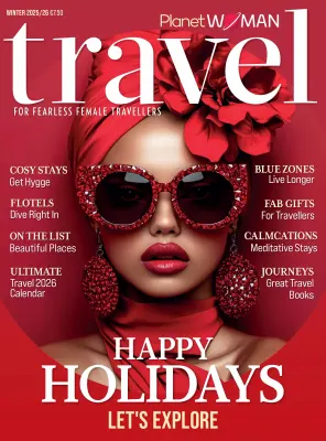 Planet Woman Travel Issue 06 Winter 2025 2026