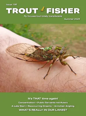 Trout Fisher Issue 195 Summer 2025