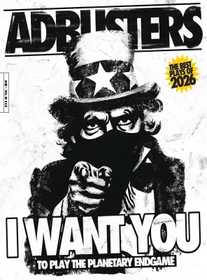 Adbusters Issue 182 Vol. 33 No. 6 The Best Plays Of 2026