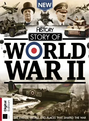 All About History Story of World War II 13th Edition 2025