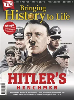 Bringing History to Life Hitlers Henchmen 2025