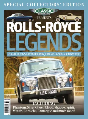 Classic Sports Car Presents Issue 32 Rolls Royce Legends 2025