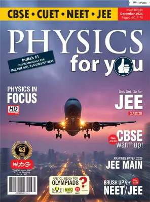 Physics For You December 2025