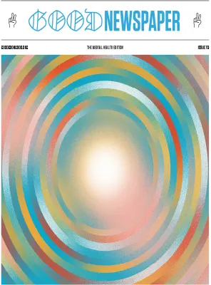 The Goodnewspaper Issue 79 The Mental Health Edition 2025