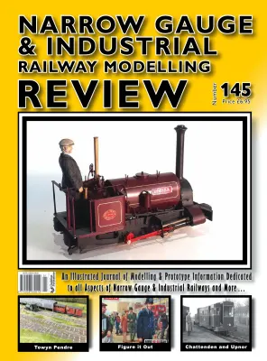 Narrow Gauge Industrial Railway Modelling Review 145 Jan 2026