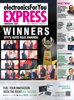 Electronics For You Express Vol. 6 Issue 4 February 2026