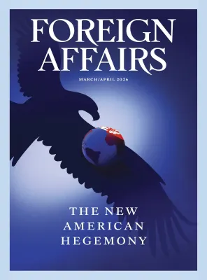 Foreign Affairs Volume 105 Number 02 March April 2026