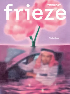 Frieze Issue 257 March 2026