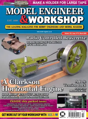 Model Engineer Workshop Volume 235 Issue 4774 March 2026