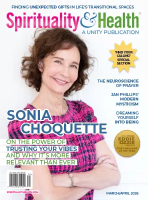 Spirituality Health Magazine March April 2026