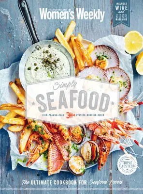 The Australian Womens Weekly Simply Seafood 2026