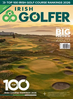 The Irish Golfer Magazine Issue 2 2026
