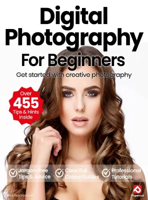 Digital Photography for Beginners 23rd Edition 2026