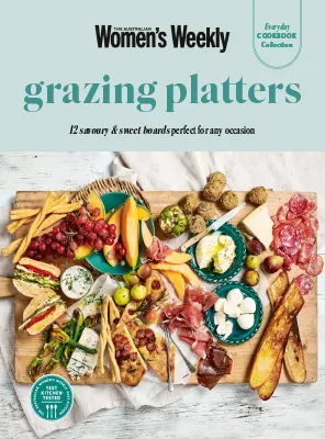 The Australian Womens Weekly Grazing Platters 2026