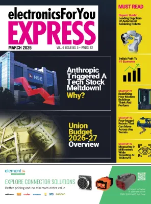 Electronics For You Express Vol. 6 Issue 5 March 2026