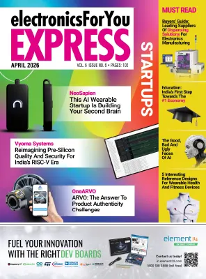 Electronics For You Express Vol. 6 Issue 6 April 2026