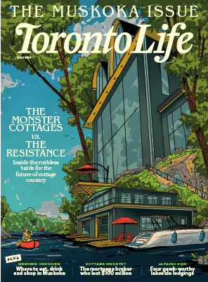 Toronto Life The Muskoka Issue July 2026