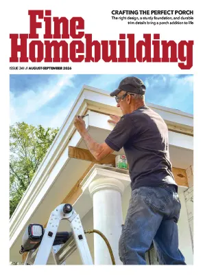 Fine Homebuilding Issue 341 August September 2026