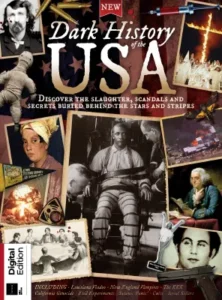 All About History Dark History of The USA 1st Edition 2026