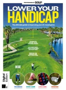 Golf Monthly Presents Lower Your Handicap 1st Edition 2026
