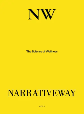 Narrativeway Wellness Magazine The Science of Wellness Vol. 1 Summer 2026
